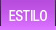 Estilo